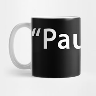 Funny "Pause" Joe Biden Mug